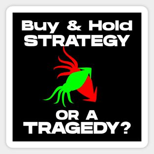 Buy and Hold Strategy Sticker